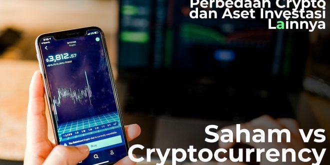 Cryptocurrency vs. Saham :Perbedaan utama Investasi Cryptocurrency vs Saham